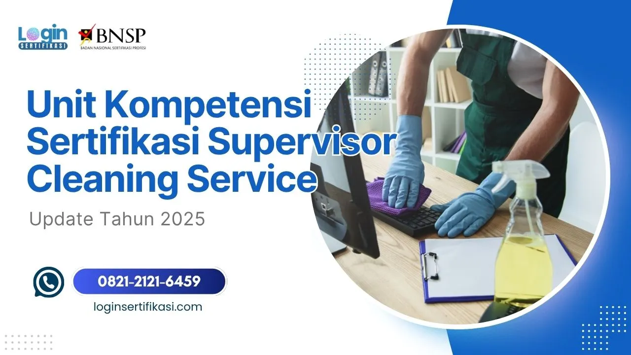 Unit Kompetensi Sertifikasi Supervisor Cleaning Service Update 2025