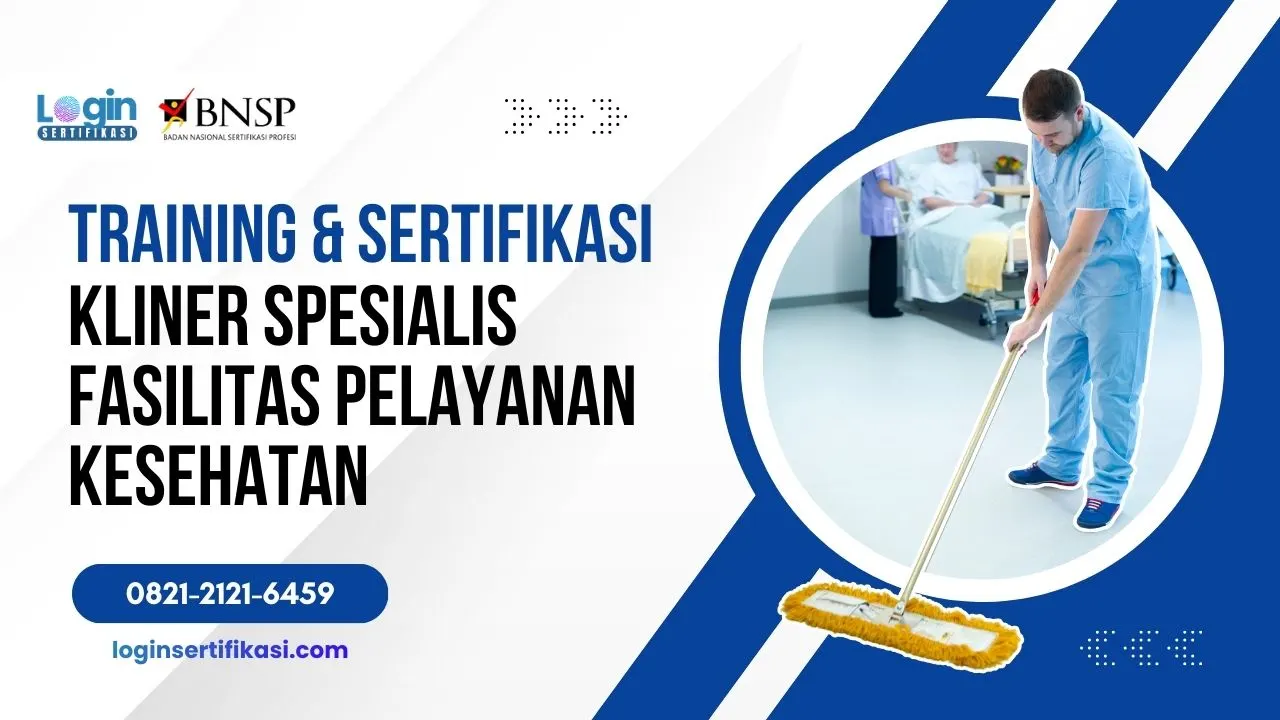 Training dan Sertifikasi Kliner Spesialis Fasilitas Pelayanan Kesehatan BNSP