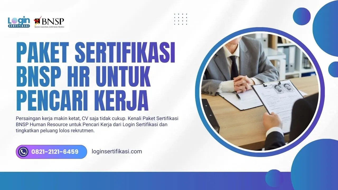 Paket Sertifikasi BNSP Human Resource untuk Pencari Kerja Program Siap Kerja Menjadi HR!