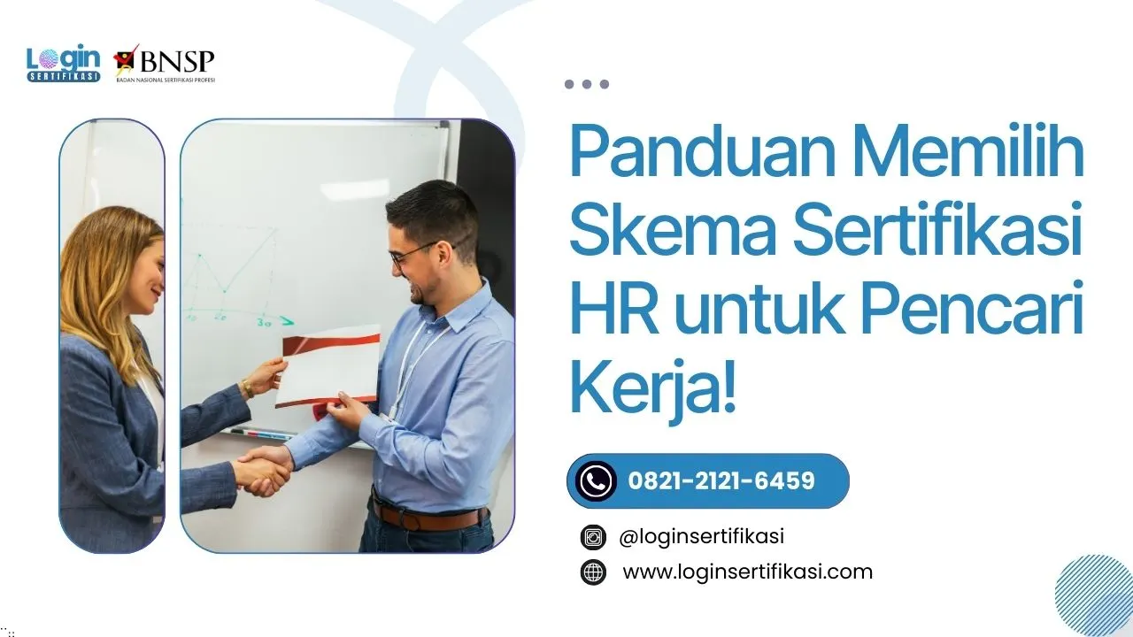Panduan Memilih Skema Sertifikasi HR yang Cocok untuk Pencari Kerja di Era Sekarang!