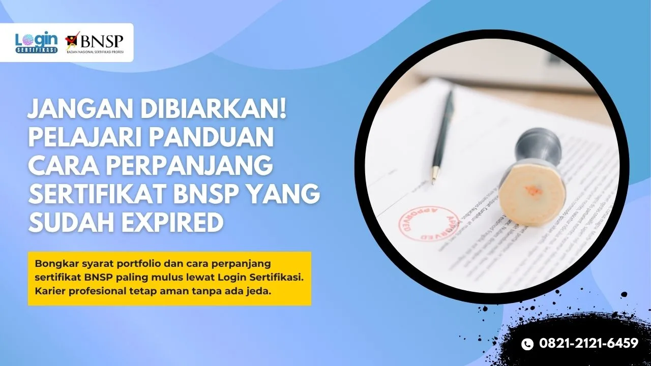 Cara Perpanjang Sertifikat BNSP